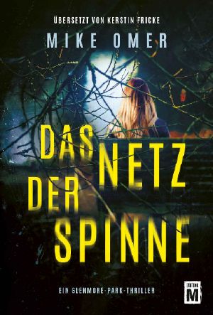 [Glenmore Park Mystery 01] • Das Netz der Spinne